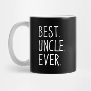 Best Uncle Ever - White Design Mug